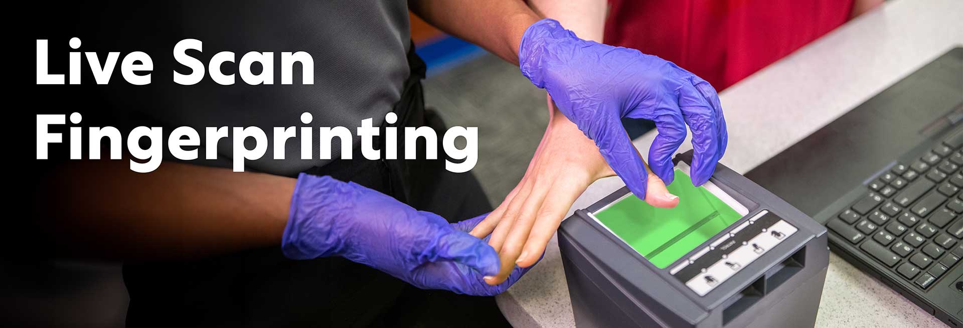 Live Scan Fingerprinting